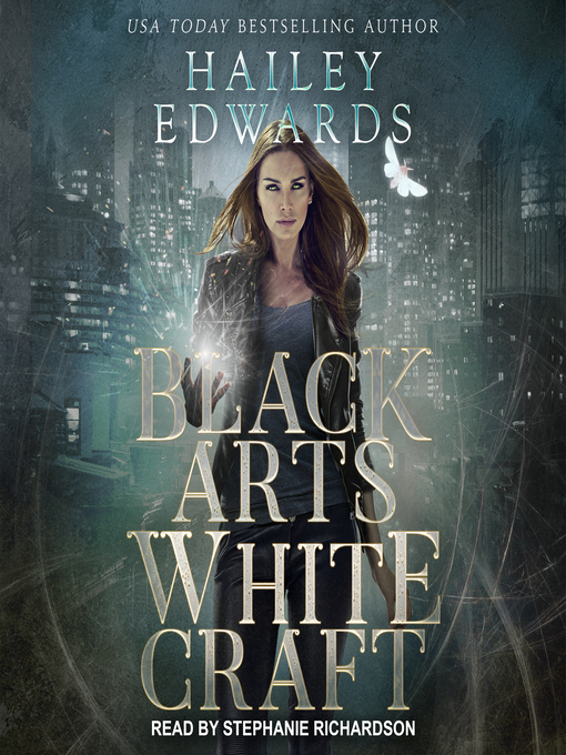 Title details for Black Arts, White Craft by Hailey Edwards - Available